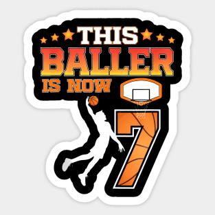 This Baller Is Now 7 Years Old 7Th Birthday Basketball Boy Sticker